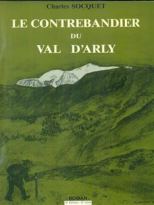 Image du vendeur pour Le contrebandier du val d'arly mis en vente par Librodifaccia