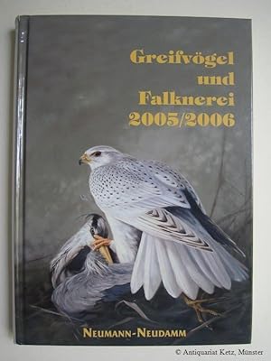 Bild des Verkufers fr Greifvgel und Falknerei. Jahrbuch des Deutschen Falkenordens 2005/ 2006. zum Verkauf von Antiquariat Hans-Jrgen Ketz