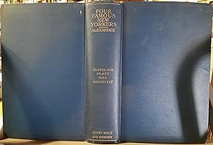Imagen del vendedor de FOUR FAMOUS NEW YORKERS. The Political Careers of Cleveland, Platt, Hill and Roosevelt . a la venta por Riverow Bookshop