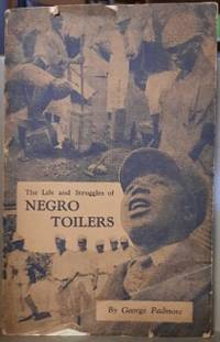 Imagen del vendedor de LIFE AND STRUGGLES OF NEGRO TOILERS a la venta por Riverow Bookshop