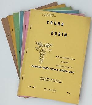 Seller image for Round Robin: a Factual & Non-Sectarian Publication Issued in the Interests of Borderland Sciences Research Associates (BSRA). Volume XIII Nos. 1-6 for sale by Riverow Bookshop