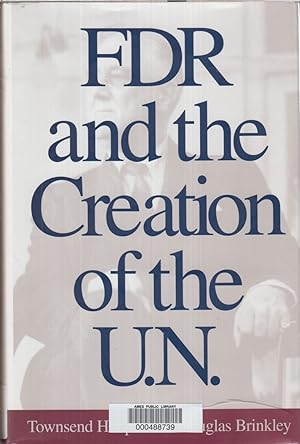 Seller image for FDR and the Creation of the U. N. for sale by Jonathan Grobe Books