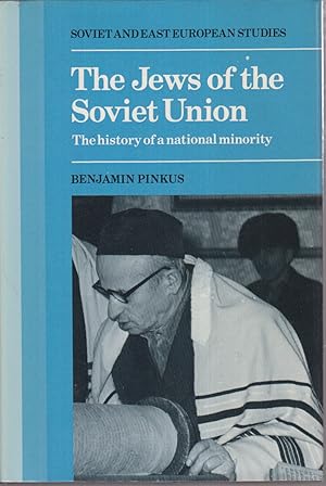 Seller image for The Jews Of The Soviet Union: The History Of A National Minority for sale by Jonathan Grobe Books