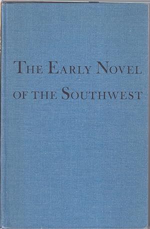 Seller image for The Early Novel Of The Southwest for sale by Jonathan Grobe Books