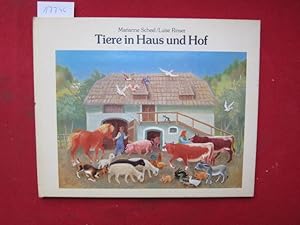 Tiere in Haus und Hof : wie sie früher lebten. Orig.-Text 1942 bearb. 1984 von Elisabeth Waldmann...