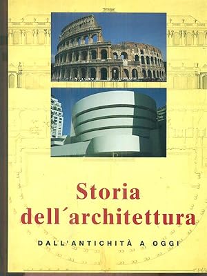Bild des Verkufers fr Storia dell'architettura dall'antichita' a oggi. zum Verkauf von Librodifaccia