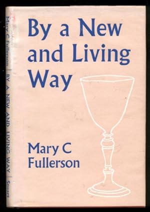Seller image for By a New and Living Way for sale by Don's Book Store