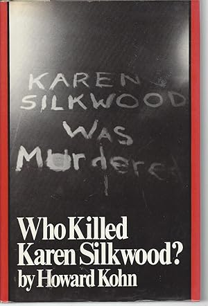 Imagen del vendedor de Who Killed Karen Silkwood? a la venta por North American Rarities