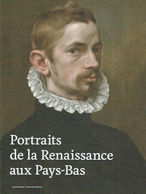 Immagine del venditore per Portraits de la Renaissance aux Pays-Bas. venduto da Antiquariat Bernhardt