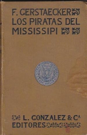 Image du vendeur pour Los piratas del Mississipi. Novela de costumbres norteamericanas mis en vente par LIBRERA GULLIVER