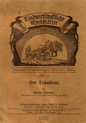 Der Tabakbau.