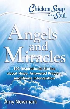 Image du vendeur pour Chicken Soup for the Soul: Angels and Miracles (Paperback) mis en vente par Grand Eagle Retail