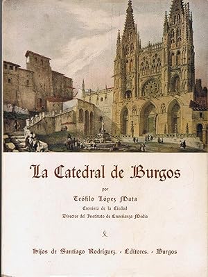 Imagen del vendedor de LA CATEDRAL DE BURGOS. a la venta por Librera Torren de Rueda