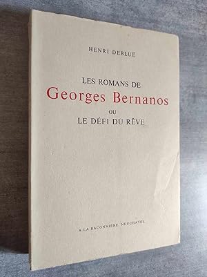Imagen del vendedor de Les Romans de Georges Bernanos ou Le dfi du rve. a la venta por Librairie Pique-Puces