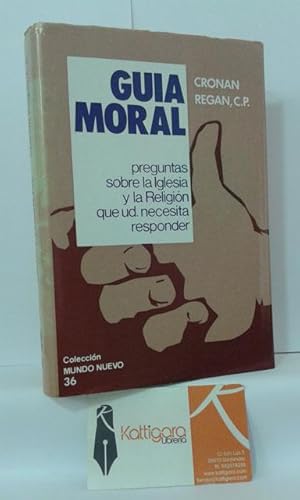 Imagen del vendedor de GUA MORAL. PREGUNTAS SOBRE LA IGLESIA Y LA RELIGIN QUE USTED NECESITA RESPONDER a la venta por Librera Kattigara