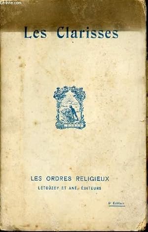 Bild des Verkufers fr LES CLARISSES - LES ORDRES RELIGIEUX zum Verkauf von Le-Livre