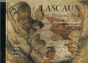 Imagen del vendedor de LASCAUX EN PERIGORD NOIR ENVIRONNEMENT ART PARIETAL ET CONSERVATION. a la venta por Le-Livre