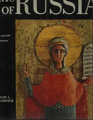 Imagen del vendedor de ARTS OF RUSSIA: 17th And 18th Centuries. Translated From The Russian By James Hogarth. 92 Illustrations In Color. 31 Illustrations In Black And White a la venta por Chris Fessler, Bookseller