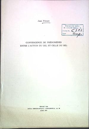 Seller image for Convergence de phnomnes entre l'action du gel et celle du sel; for sale by books4less (Versandantiquariat Petra Gros GmbH & Co. KG)