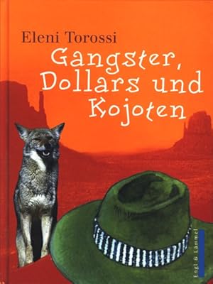 Imagen del vendedor de Gangster, Dollars und Kojoten. a la venta por TF-Versandhandel - Preise inkl. MwSt.