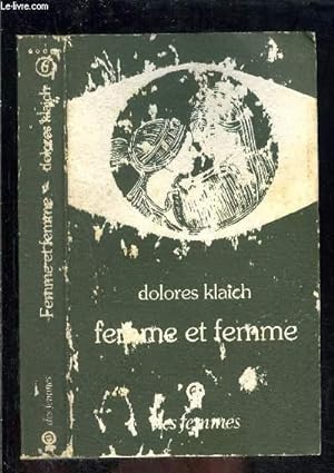 Imagen del vendedor de FEMME ET FEMME- ATTITUDES ENVERS L'HOMOSEXUALITE FEMININE a la venta por Le-Livre