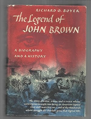 THE LEGEND OF JOHN BROWN: A Biography And A History.