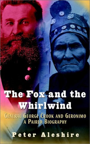 Imagen del vendedor de Geronimo P: General George Crook and Geronimo - A Paired Biography a la venta por Modernes Antiquariat an der Kyll