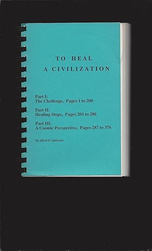 To Heal A Civilization (Signed)