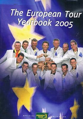 Immagine del venditore per The European Tour Yearbook 2005 venduto da Marlowes Books and Music