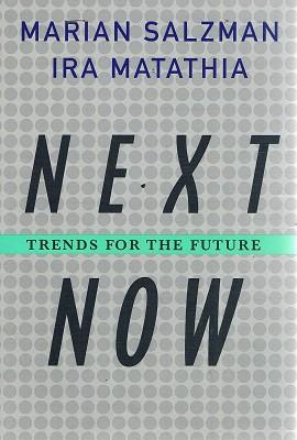 Imagen del vendedor de Next Now: Trends For The Future a la venta por Marlowes Books and Music