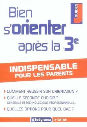 Imagen del vendedor de Bien s'orienter aprs la 3e. comment russir son orientation,. a la venta por Chapitre.com : livres et presse ancienne