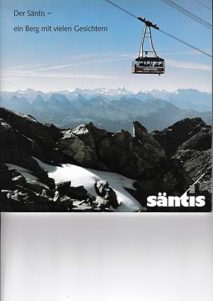 Der Säntis - ein Berg mit vielen Geschichten und Beiheft Eröffnung 1998