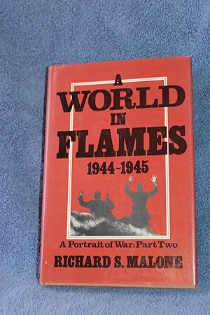 Bild des Verkufers fr A World in Flames 1944 - 1945 zum Verkauf von Wagon Tongue Books