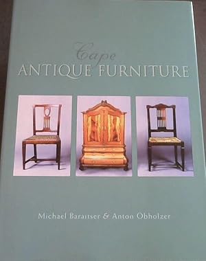 Bild des Verkufers fr Cape Antique Furniture: A Comprehensive Pictorial Guide to Cape Furniture zum Verkauf von Chapter 1