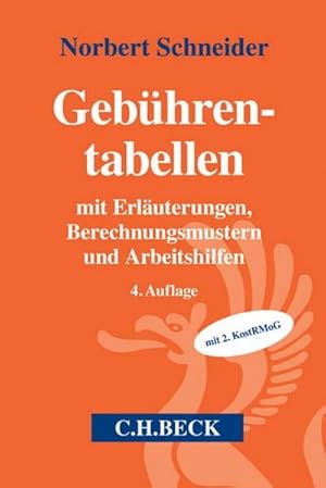 Seller image for Gebhrentabellen: mit Erluterungen, Berechnungsmustern und Arbeitshilfen : mit Erluterungen, Berechnungsmustern und Arbeitshilfen. mit 2. KostRModG for sale by AHA-BUCH