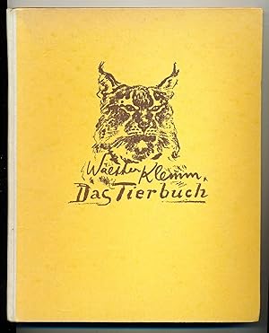 Bild des Verkufers fr Das Tierbuch. 150 Tierbilder, wiedergegeben nach Steinzeichnungen des Knstlers. zum Verkauf von Versandantiquariat  Rainer Wlfel