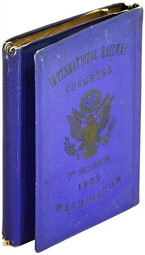 International Railway Congress. 7th Meeting. Washington, May, 1905. Aide-Memoire