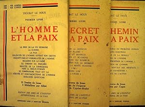 Le Chemin de la paix. Le secret de la paix. L'homme et la paix.