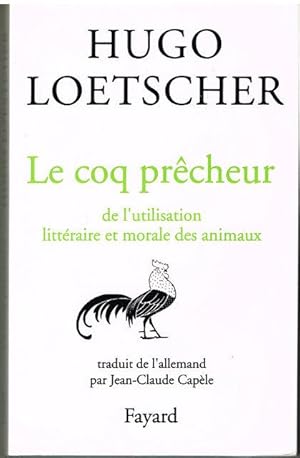 Imagen del vendedor de LE COQ PRECHEUR a la venta por Librairie l'Aspidistra