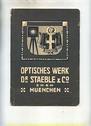 Optisches Werk Dr. Staeble & Co München