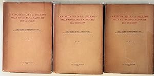 La Venezia Giulia e la Dalmazia Nella Rivoluzione Nazionale del 1848-1849. Three volume set