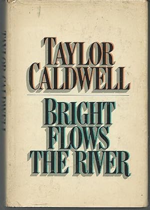 Seller image for BRIGHT FLOWS THE RIVER for sale by Gibson's Books
