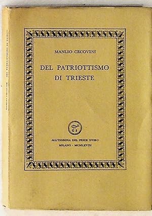 Seller image for Del Patriottismo di Trieste for sale by The Kelmscott Bookshop, ABAA