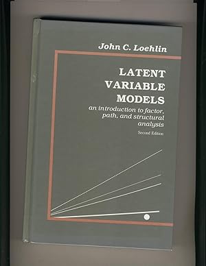 Seller image for Latent Variable Models: An Introduction to Factor, Path, and Structural Analysis for sale by Richard Lemay