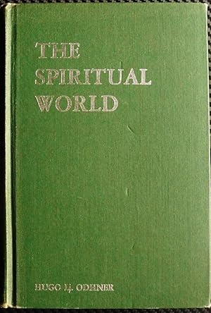 The Spiritual World Essays on the After-life and on the Last Judgement