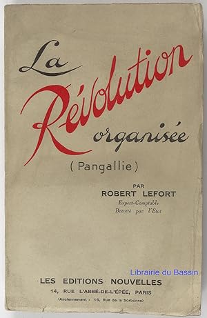 Seller image for La Rvolution organise (Pangallie) for sale by Librairie du Bassin