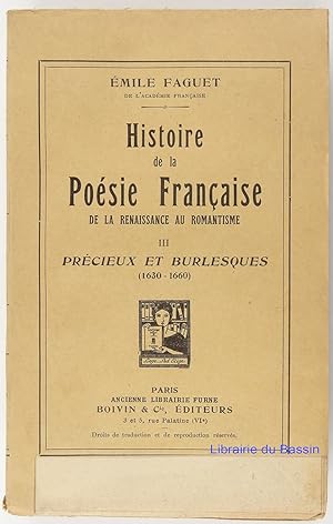 Seller image for Histoire de la Posie Franaise de la Renaissance au Romantisme, Tome III Prcieux et burlesques (1630-1660) for sale by Librairie du Bassin