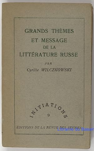 Imagen del vendedor de Grand Thmes et messages de la Littrature Russe a la venta por Librairie du Bassin