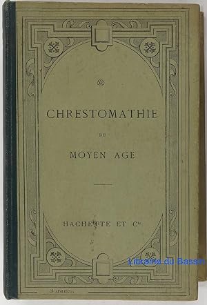 Seller image for Chrestomathie du Moyen Age for sale by Librairie du Bassin