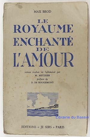 Immagine del venditore per Le royaume enchant de l'amour venduto da Librairie du Bassin